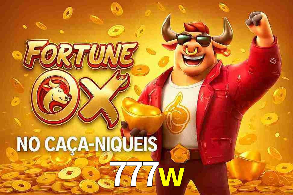 Jogo Fortune Ox no 777w Cassino